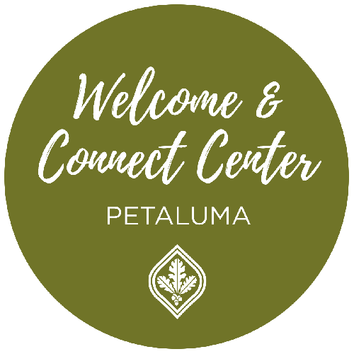 Welcome & Connect Center — Petaluma