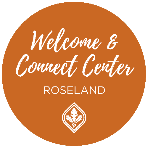 Welcome & Connect Center — Roseland