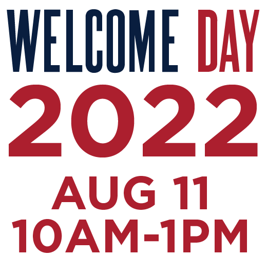 Welcome Day 2022 August 11, 10am-2pm